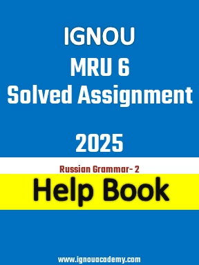 IGNOU MRU 6 Solved Assignment 2025